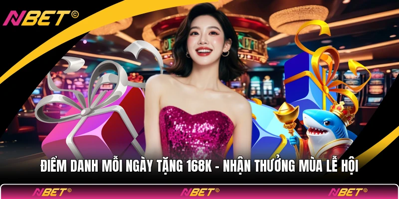 Điểm Danh Mỗi Ngày Tặng 168k