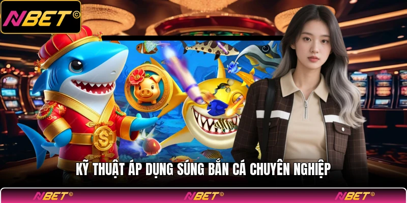 Kỹ thuật áp dụng súng bắn cá chuyên nghiệp