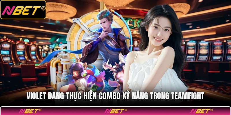 Violet đang thực hiện combo kỹ năng trong teamfight